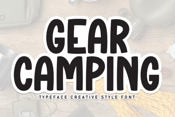 Gear Camping: A Font with a Friendly, Handmade Spirit