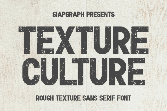 Texture Culture: The Manly Sans Serif for Modern Brands